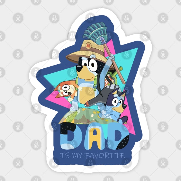 DAD IS MY FAVORITE Sticker by Helm Store